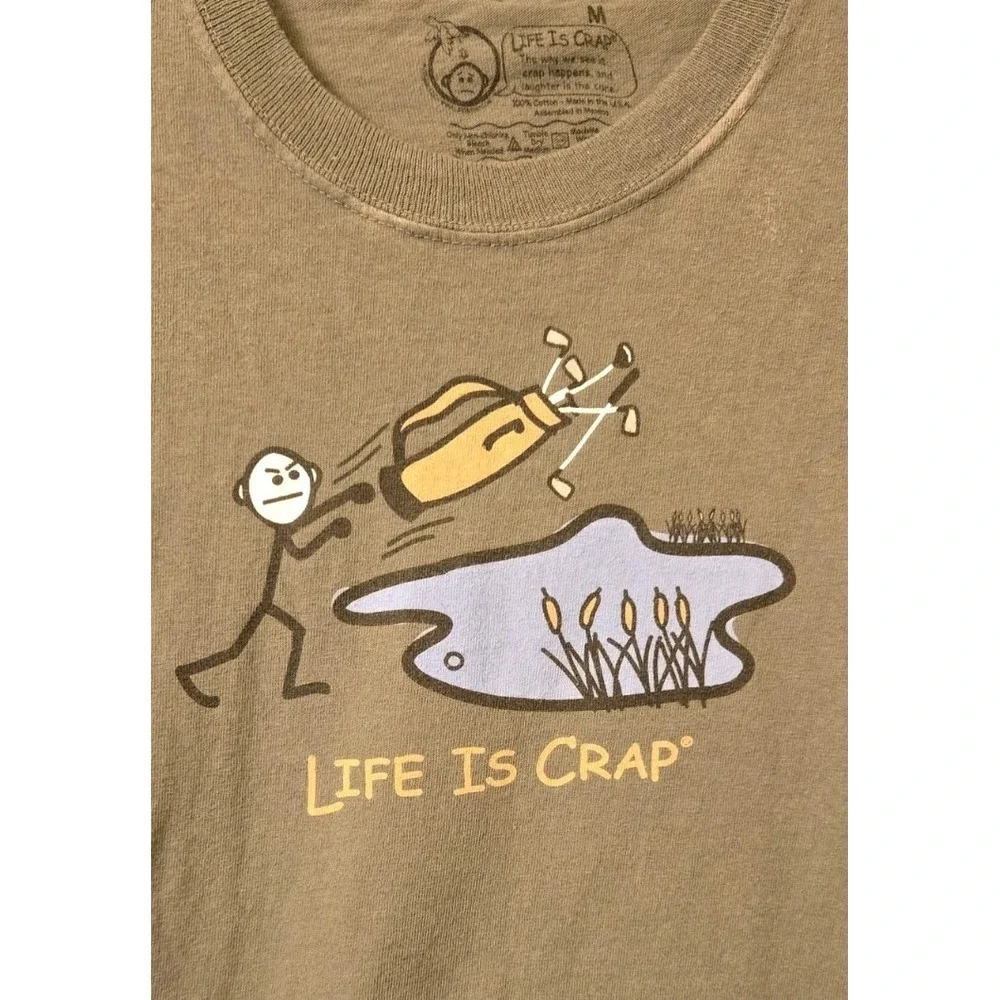 Life‎ is Crap Green Golf Pond Unhappy Mad T Shirt Medium